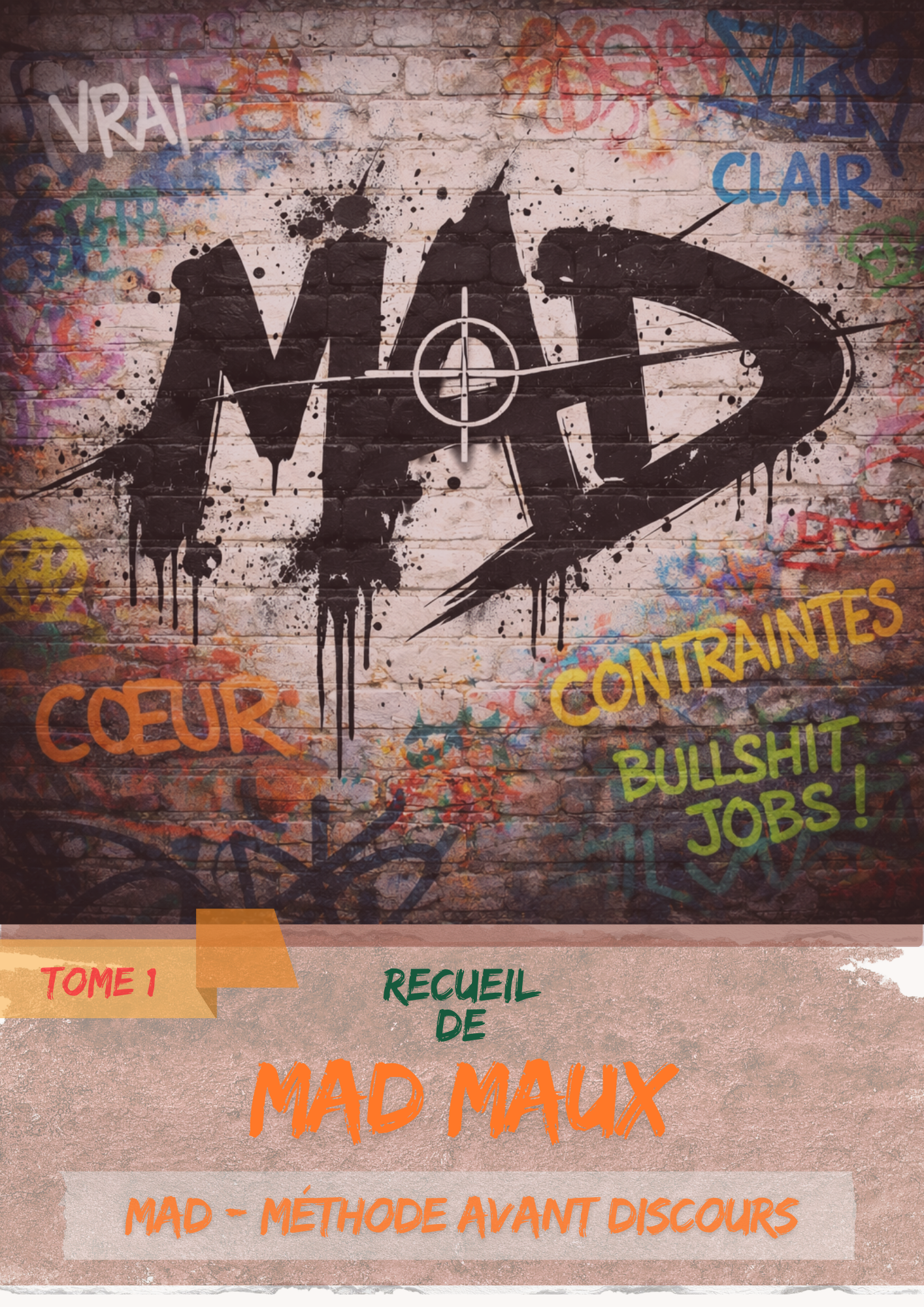 Recueil de MAD Maux — MAD Méthode Avant Discours
